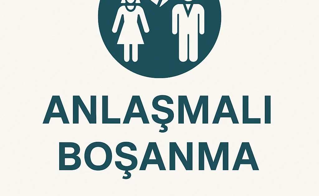 Anlaşmalı Boşanma Davası: Süreç, Usul ve Bilinmesi Gereken Her Şey